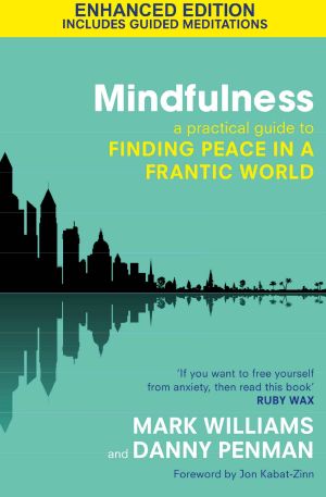 Mindfulness · A Practical Guide to Finding Peace in a Frantic World