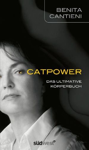 Catpower · Das ultimative Körperbuch