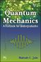 Quantum Mechanics · A Textbook for Undergraduate