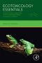 Ecotoxicology Essentials, Environmental Contaminants and Their Biological Effects on Animals and Plants