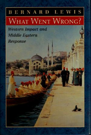 What went wrong? · Western impact and Middle Eastern response