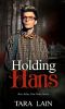 Holding Hans · A Dark, Fairy Tale Retelling Romance (Ever After, New York Book 2)