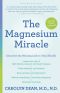 The Magnesium Miracle