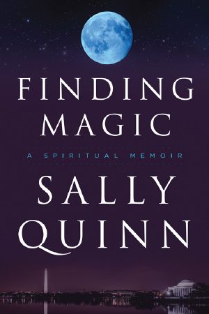 Finding Magic: A Spiritual Memoir