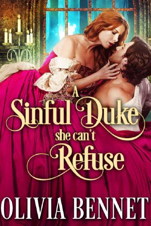 A Sinful Duke She Can't Refuse (Steamy Historical Regency)