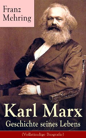 Karl Marx · Geschichte seines Lebens