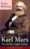 Karl Marx · Geschichte seines Lebens