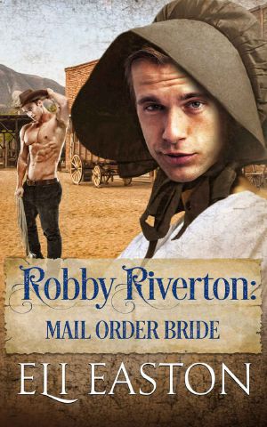 Robby Riverton · Mail Order Bride