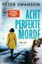 Acht perfekte Morde: Thriller (German Edition)