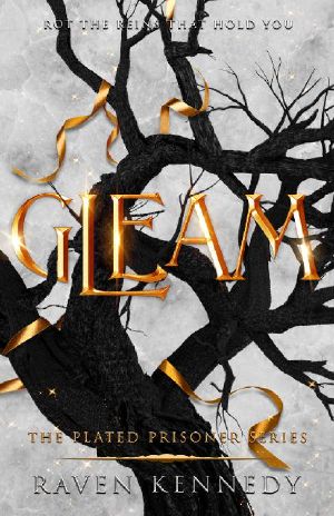 Gleam (The Plated Prisoner Series Book 3)