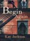 Begin Again