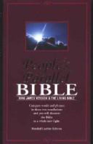 Holy Bible, Old & New Testaments, King James Version · Translated Out of the Original Tongues and With Previous Translations Diligently Compared and Revised · Presented Side by Side With the Living Bible, Paraphrased