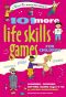 101 More Life Skills Games for Children · Learning, Growing, Getting Along (Ages 9-15) (SmartFun Activity Books)