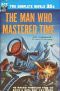 Time, the Man Who Mastered