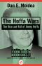 The Hoffa Wars · the Rise and Fall of Jimmy Hoffa (Forbidden Bookshelf)