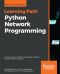 Learning Path - Python Network Programming