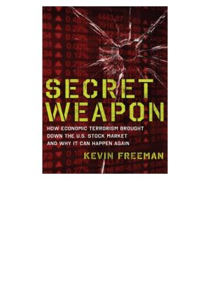 Secret Weapon · How Economic Terrorism Brought Down the U.S. Stock Market and Why It Can Happen Again