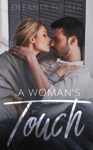 A Woman's Touch: Part One:A Woman's Touch Series