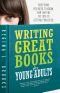 Writing Great Books for Young Adults