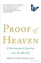 Proof of Heaven: A Neurosurgeon's Journey Into the Afterlife