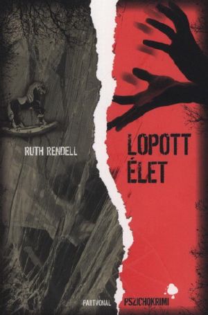 Ruth Rendell - Lopott élet