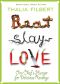 Beat Slay Love · One Chef's Hunger for Delicious Revenge