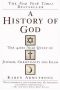 History of God · The 4000 Year Quest of Judaism Christianity and Islam A