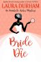 Bride or Die · A Humorous Cozy Mystery (Annabelle Archer Wedding Planner Mystery Book 16)