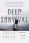 Deep Survival · Who Lives, Who Dies, and Why