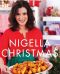 Nigella Christmas · Food, Family, Friends, Festivities