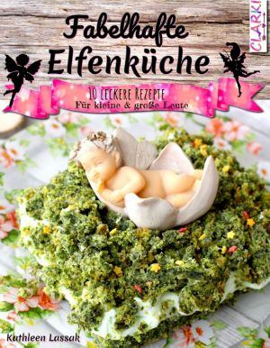 Fabelhafte Elfenküche