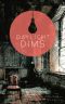 Daylight Dims · Volume Two