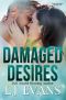 Damaged Desires · A Frenemy, Military Romance