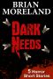 Dark Needs · Three Twisted Tales of Horror