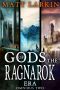 Gods of the Ragnarok Era Omnibus 2 · Books 4-6