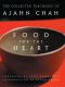 Food for the Heart · the Collected Teachings of Ajahn Chah