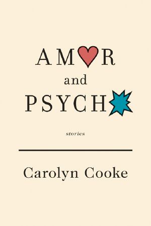 Amor and Psycho · Stories