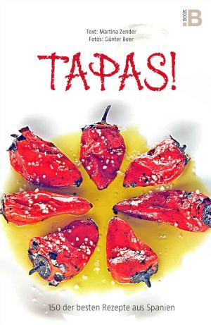 Tapas! Das Kochbuch