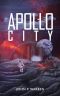 Apollo City: An Unique Time Travel Novella