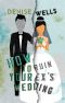 How To Ruin Your Ex's Wedding: A Romantic Comedy