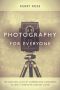 Photography for Everyone · the Cultural Lives of Cameras and Consumers in Early Twentieth-Century Japan