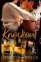 Knockout: a Small-Town, Enemies to Lovers Romance (Whiskey Dolls Book 2)