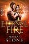 Eternal Fire: A contemporary urban fantasy enemy to lover billionaire time travel romance (Threads of Time Book 1)