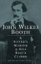 John Wilkes Booth · A Sister's Memoir