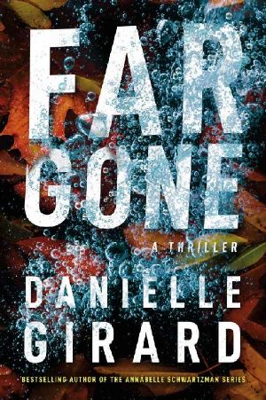 Far Gone (Badlands Thriller)