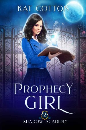 Prophecy Girl (Shadow Academy Book 2)