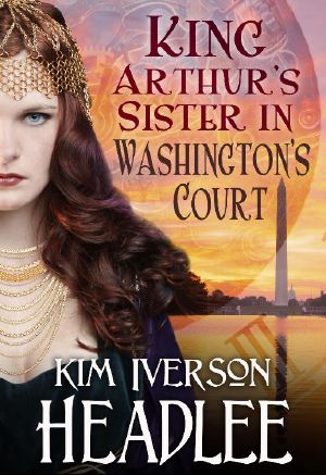 King Arthur's Sister in Washington's Court