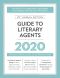 Guide to Literary Agents 2020, The Most Trusted Guide to Getting Published