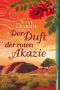 Der Duft der roten Akazie