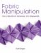 Fabric Manipulation · 150 Creative Sewing Techniques